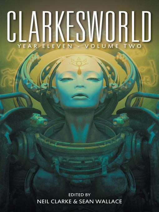 Title details for Clarkesworld Year Eleven by Neil Clarke - Available